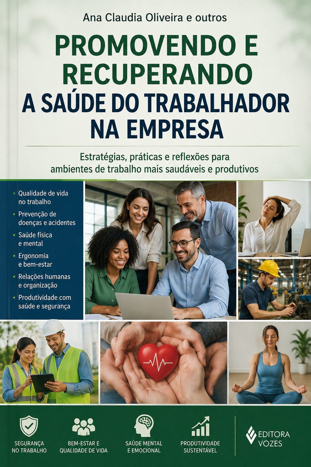Promovendo e Recuperando a Saúde do Trabalhador na Empresa